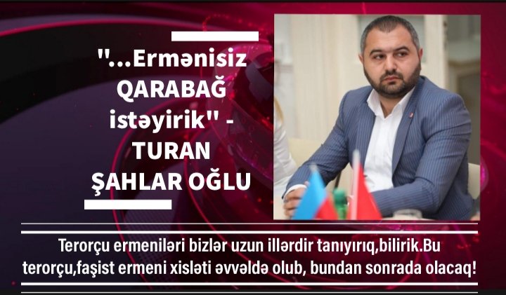 "Ermənisiz QARABAĞ istəyirik" - TURAN ŞAHLAR OĞLU